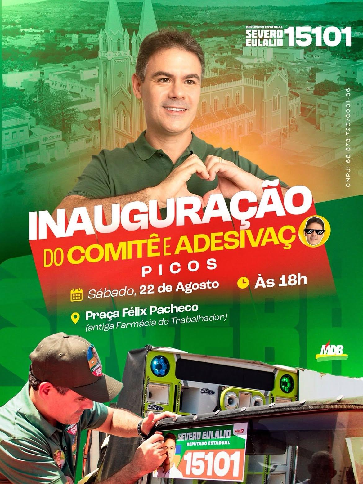 Severo Eulalio inaugura comitê em Picos neste sábado com grande adesivaço  Chapéu da notícia: Política  Subtítulo: Evento acontece neste sábado (22), na Praça Félix Pacheco, e contará com a inauguração do comitê e mobilização de a
